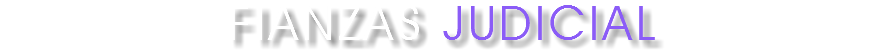 FIANZAS JUDICIAL