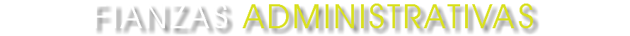 FIANZAS ADMINISTRATIVAS